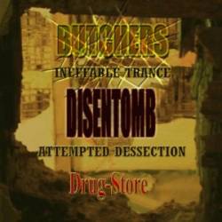 Disentomb (MOL) : Butchers Vs. Disentomb Vs. Drug-Store